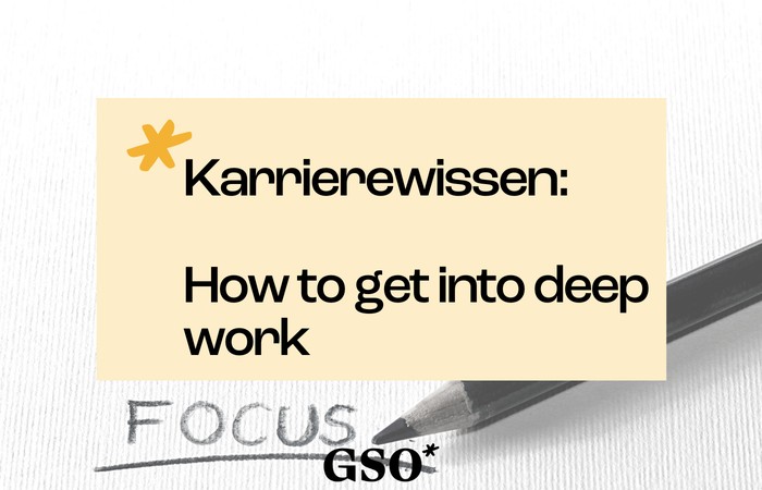 Blogpost: How to get into deep work